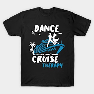 Dance Cruise Therapy Cruise vacation Matching Family 2024 T-Shirt